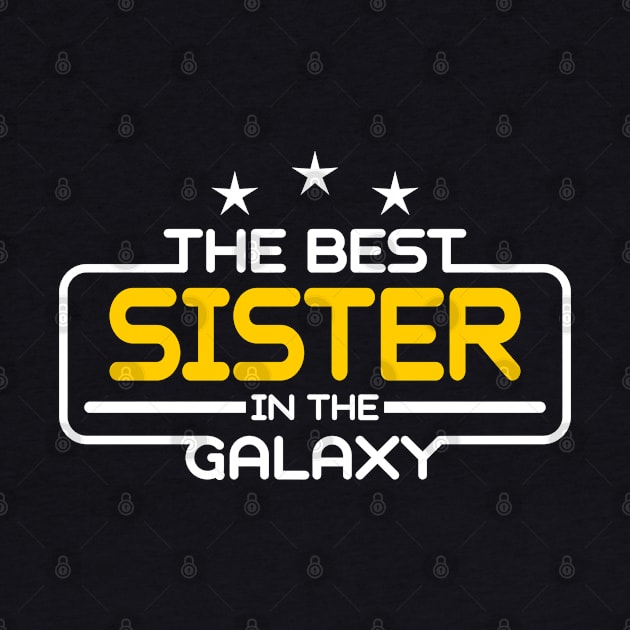 The Best Sister in The Galaxy by victorstore